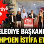 Bir belediye başkanı daha CHP’den istifa etti: YENİ Parti’ye katıldı